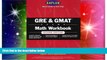 Big Deals  Kaplan GRE   GMAT Math Workbook, 2nd Edition (Kaplan Gmat Math Workbook)  Free Full