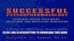 Collection Book Successful Psychopharmacology: Evidence-Based Treatment Solutions for Achieving