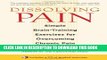 [PDF] Dissolving Pain: Simple Brain-Training Exercises for Overcoming Chronic Pain Popular Online