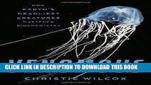 [PDF] Venomous: How Earth s Deadliest Creatures Mastered Biochemistry Popular Online