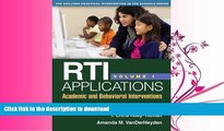 FAVORITE BOOK  RTI Applications, Volume 1: Academic and Behavioral Interventions (Guilford