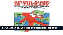 [PDF] Amino Acids in Therapy: A Guide to the Therapeutic Application of Protein Constituents