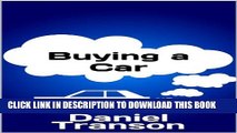 [PDF] Buying a Car: How to buy a car without getting ripped off Full Colection