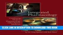 Collection Book Integrated Pharmacology: Combining Modern Pharmacology with Chinese Medicine