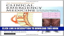 New Book An Introduction to Clinical Emergency Medicine: Guide for Practitioners in the Emergency