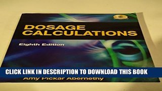 Collection Book Dosage Calculations, 8th Edition