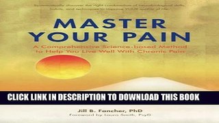 Collection Book Master Your Pain: A Comprehensive Science-based Method to Help You Live Well With