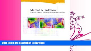 FAVORITE BOOK  Mental Retardation: A LifeSpan Approach to People with Intellectual Disabilities,