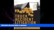 READ PDF Truck Accident Litigation FREE BOOK ONLINE