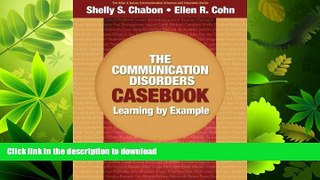 FAVORITE BOOK  The Communication Disorders Casebook: Learning by Example (Allyn   Bacon