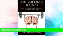 Big Deals  The Bar Exam Trainer: How to Pass the Bar Exam by Studying Smarter  Best Seller Books