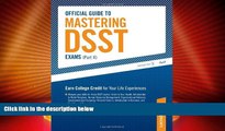 Big Deals  Official Guide to Mastering DSST Exams (vol II) (Peterson s Mastering Dsst Exams)  Free