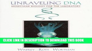 Collection Book Unraveling DNA: Molecular Biology for the Laboratory