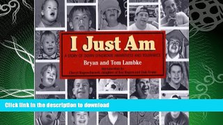 FAVORITE BOOK  I Just Am: A Story of Down Syndrome Awareness and Tolerance FULL ONLINE