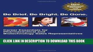 New Book Be Brief. Be Bright. Be Gone.: Career Essentials for Pharmaceutical and Biotechnology