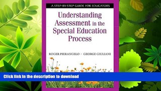 READ BOOK  Understanding Assessment in the Special Education Process: A Step-by-Step Guide for