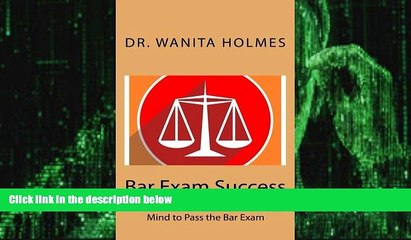 Big Deals  Bar Exam Success: Use the Power of Your Subconscious Mind to Pass the Bar Exam  Free