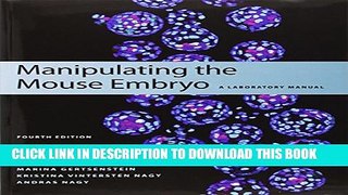 New Book Manipulating the Mouse Embryo: A Laboratory Manual, Fourth edition