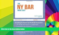 Big Deals  The NY Bar Made Easy: Everything You Need to Ace the New York Bar Examination (Volume