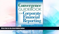 Big Deals  Convergence Guidebook for Corporate Financial Reporting  Free Full Read Best Seller