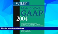 Big Deals  Wiley Not-for-Profit GAAP 2004: Interpretation and Application of Generally Accepted