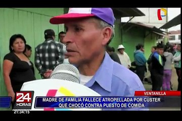 Ventanilla: madre de familia muere arrollada tras despiste de cúster