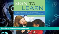 READ  Sign to Learn: American Sign Language in the Early Childhood Classroom FULL ONLINE