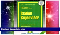 Big Deals  Station Supervisor(Passbooks) (Career Examination Series C-2105)  Free Full Read Best