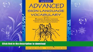 EBOOK ONLINE  Advanced Sign Language Vocabulary Raising Expectations: A Resources Text for