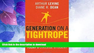 READ  Generation on a Tightrope: A Portrait of Today s College Student FULL ONLINE