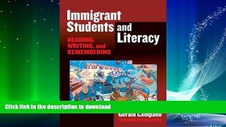 FAVORITE BOOK  Immigrant Students and Literacy: Reading, Writing, and Remembering (Practitioner