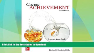READ BOOK  Career Achievement: Growing Your Goals FULL ONLINE