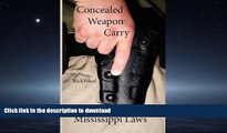 EBOOK ONLINE Concealed Weapon Carry: Mississippi Laws READ PDF BOOKS ONLINE