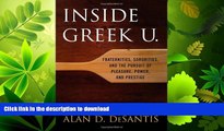 FAVORITE BOOK  Inside Greek U.: Fraternities, Sororities, and the Pursuit of Pleasure, Power, and