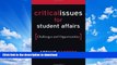 READ  Critical Issues for Student Affairs: Challenges and Opportunities FULL ONLINE
