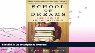 GET PDF  School of Dreams: Making the Grade at a Top American High School  GET PDF