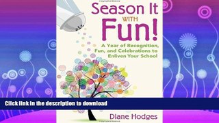 READ  Season It With Fun!: A Year of Recognition, Fun, and Celebrations to Enliven Your School