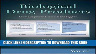 Collection Book Biological Drug Products: Development and Strategies