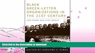 READ  Black Greek-letter Organizations in the Twenty-First Century: Our Fight Has Just Begun FULL