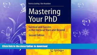 READ BOOK  Mastering Your PhD: Survival and Success in the Doctoral Years and Beyond  BOOK ONLINE