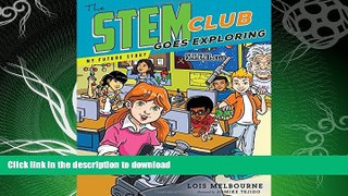 READ BOOK  The STEM Club Goes Exploring (My Future Story) FULL ONLINE
