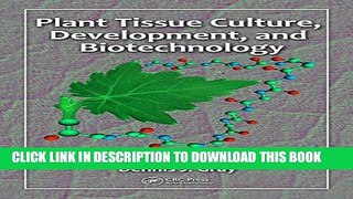 New Book Plant Tissue Culture, Development, and Biotechnology
