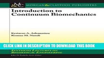 Collection Book Introduction to Continuum Biomechanics (Synthesis Lectures on Biomedical