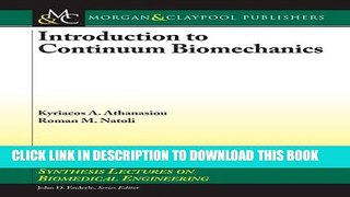 Collection Book Introduction to Continuum Biomechanics (Synthesis Lectures on Biomedical