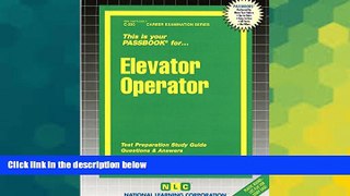 Big Deals  Elevator Operator(Passbooks)  Free Full Read Most Wanted