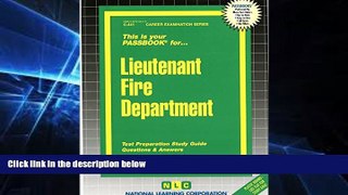 Big Deals  Lieutenant Fire Department(Passbooks) (Career Examination Passbooks)  Free Full Read