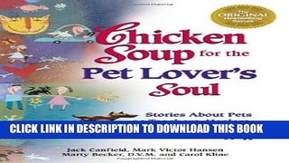 [PDF] Chicken Soup for the Pet Lover s Soul: Stories About Pets as Teachers, Healers, Heroes and