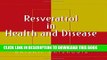 [PDF] Resveratrol in Health and Disease (Oxidative Stress and Disease) Full Collection
