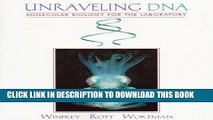 New Book Unraveling DNA: Molecular Biology for the Laboratory