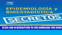 New Book Serie Secretos: EpidemiologÃ­a y BioestadÃ­stica, 1e (Secrets) (Spanish Edition)